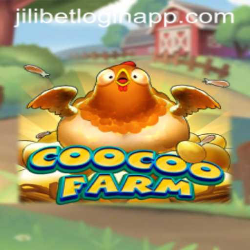 Exploring CooCooFarm: A New Era of Farming Fun with Jilibet App Login